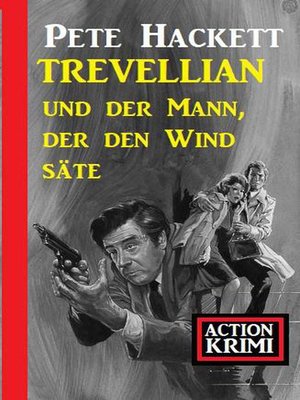 cover image of Trevellian und der Mann, der den Wind säte